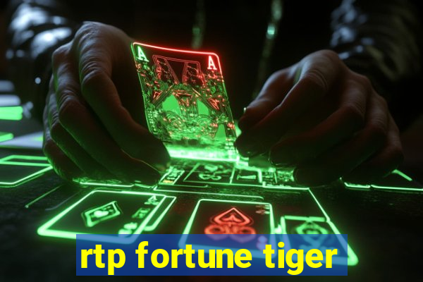 rtp fortune tiger